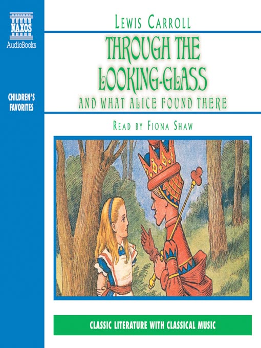 Title details for Through the Looking-Glass and What Alice Found There by Lewis Carroll - Available